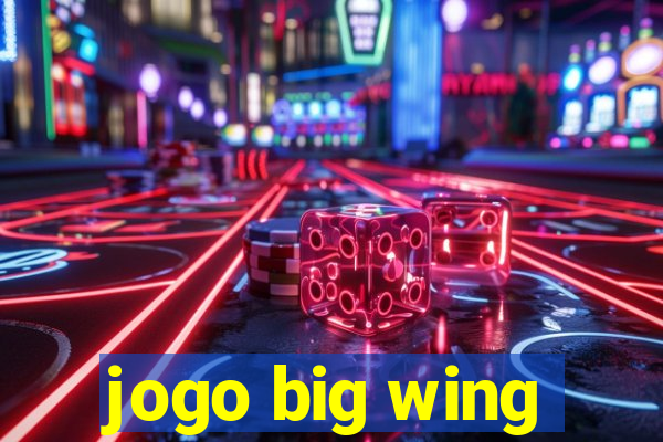 jogo big wing